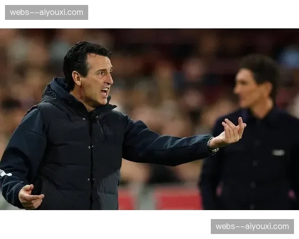 埃梅里双后腰拦截搭配精准反击 维拉高效进攻不依赖控球率